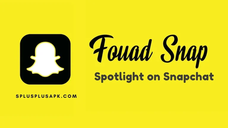 Fouad Snapchat APK Latest Version 2024